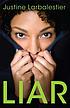 Liar by  Justine Larbalestier 
