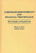Corporate responsibility and financial performance : the paradox of social cost