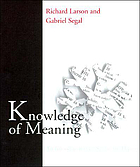 Knowledge of meaning : an introduction to semantic theory