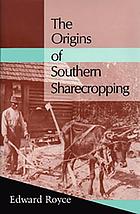 The origins of southern sharecropping