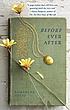 Before ever after : a novel 著者：  Samantha Sotto 