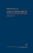 Advances in virus research. Volume 47