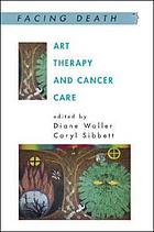 Art therapy and cancer care