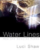 Water lines : new and selected poems