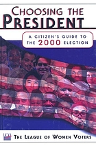 Choosing the president : a citizen's guide to the 2000 election