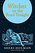 Witches on the road tonight 著者：  Sheri Holman 