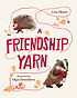 A friendship yarn by  Lisa Moser 