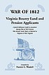 War of 1812 : Virginia bounty land & pension applicants... by  Patrick G Wardell 