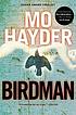 Birdman by  Mo Hayder 