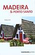 Madeira & Porto Santo door Rodney Bolt