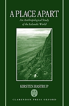 A place apart : an anthropological study of the Icelandic world