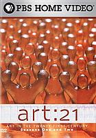 Art: 21 : art in the twenty-first century