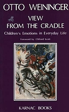 View from the cradle : children's emotions in everyday life