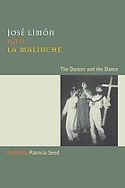 José Limón and La Malinche : the dancer and the dance
