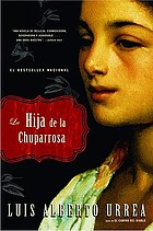 La hija de la chuparrosa : una novela