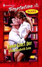 Good girls do!