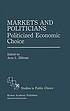 Markets and politicians : politicized economic choice