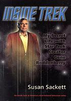 Inside Trek : my secret life with Star Trek creator Gene Roddenberry