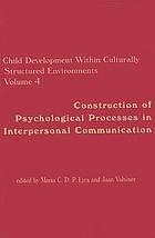 Construction of psychological processes in interpersonal communication