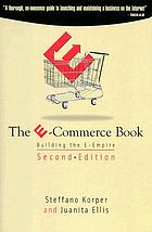 The E-commerce book : building the E-empire