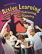 Active learning through drama, podcasting and puppetry