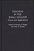 Teaching in the small college : issues and applications de Richard A Wright