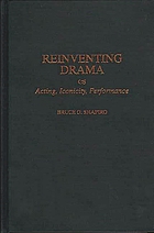 Reinventing drama : acting, iconicity, performance