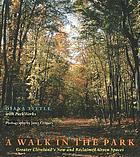 A walk in the park : Greater Cleveland's new and reclaimed green spaces