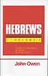 An exposition of the Epistle to the Hebrews :... de John Owen
