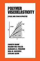 Polymer viscoelasticity : stress and strain in practice