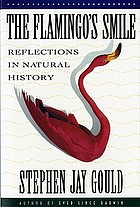 The flamingo's smile : reflections in natural history