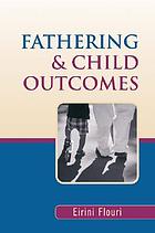 Fathering and child outcomes