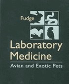 Laboratory medicine : avian and exotic pets