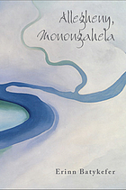 Allegheny, Monongahela : poems