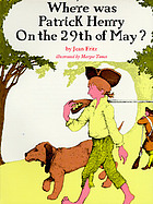 Where was Patrick Henry on the 29th of May?