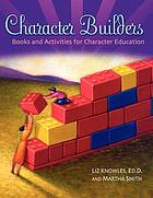 Character builders : books and activities for character education