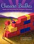 Character builders : books and activities for... door Elizabeth Knowles