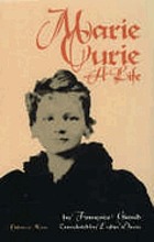 Marie Curie, a life