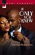 If only you knew door Gwyneth Bolton