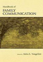 Handbook of family communication