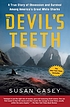The devil's teeth a true story of obsession and survival among America's great white sharks