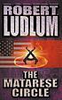 The matarese circle by Robert Ludlum