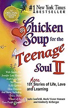 Chicken soup for the teenage soul II : 101 more... by Jack Canfield