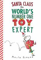 Santa Claus : the world's number one toy expert