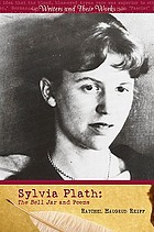 Sylvia Plath : The bell jar and poems
