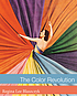 The color revolution by  Regina Lee Blaszczyk 