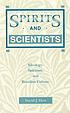 Spirits and scientists : ideology, spiritism,... door David J Hess