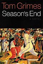 Season's end : a novel