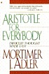 Aristotle for everybody : difficult thought made easy