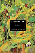 Cellophane : a novel